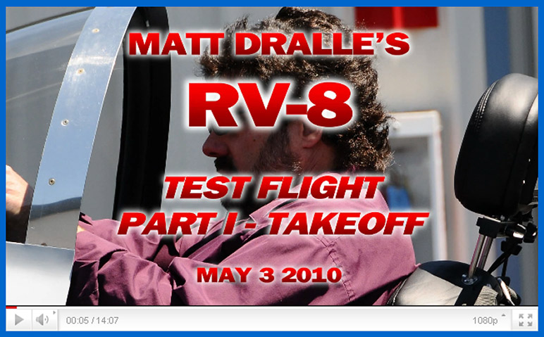 2010.05.03_-_RV-8_-_Test_Flight_Video_-_Part_1_-_Takeoff.jpg